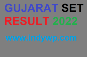 Gujarat SET Results Jan. 2022@gujarataset.in - GSET Scorecard/Merit List Result 2022 Announced soon 1