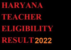 HTET Result 2022 आज घोषित By Roll Number / Name Wise 2022 परिणाम 1