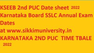 KSEEB 2nd PUC Date sheet 2022 Karnataka Board SSLC Annual Exam Dates 1