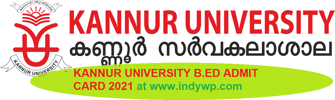 Kannur University 2nd 4th Sem B.Ed Hall Ticket 2021 - Download Kennur University B.Ed Sem. Admit Card 2021 1