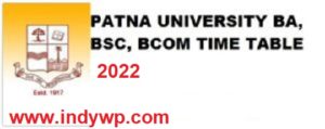 Patna University Schedule/Date sheet 2022 Part Ist,2nd,3rd year BCOM, BSC, BA Exam 1