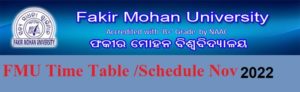 Fakir Mohan University Exam Schedule 2022 - FM University +3 Ist, 3rd, 5th Sem Time Table Nov/Dec 2022 1