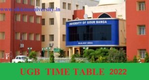 Gour Banga University Nov/Dec Exam Schedule 2022 - UGB Part I, II, III BA BCOM BSC Semester Exam Routine 2022 1