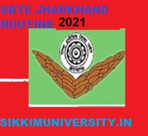 SBTE Jharkhand ROUTINE 2022, Sbtejharkhand.nic.in 1/3/5 Sem Exam Time Table/Dates 2022 1