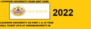 Lucknow University Part I, II, III Admit Card 2022 - Lkouniv BA BSC BCOM Hall ticket 2022 download 1