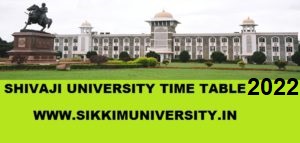 Shivaji University 2/4/6 Sem. Time Table 2022, Unishivaji.ac.in Part I, II,III UG Datesheet 2022 1
