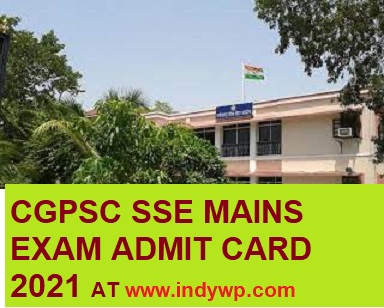 CGPSC Released SSE Admit Card 2021- Check CG PSC State Service Mains Exam Date (Released) Psc.cg.gov.in 1