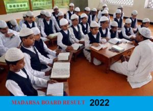 Madarsa Board Result 2022 State Wise Maulvi, Fazil, Alim Result Various States 2