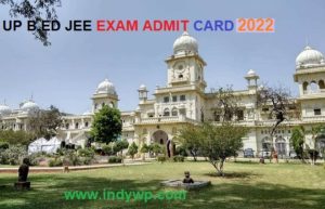 UP BED Entr. Test Admit Card 2022 To Be Out Soon Download UP B.Ed JEE Hall Ticket @Lkouniv.ac.in 1
