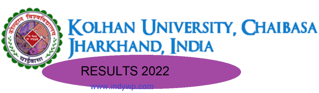 Kolhan University Results 2022 B.Ed BA BSC BCOM MA 1/2/3/4/5/6 Sem Exam ...