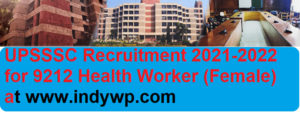 UPSSSC Recruitment 2021-2022 for 9212 Health Worker (Female) Jobs @Upsssc.gov.in Online Apply 1