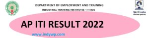 Andhra Pradesh ITI All Sem. Result/Merit List 2022 - AP NCVT SCVT I, II, III, IV Sem Results 2022 1