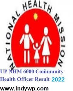 UP NHM 6000 Community Health Officer Result 2022 - UP NHM CHO Merit List/ Cut Off marks 2022 1