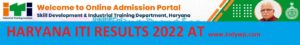 Haryana ITI Result/Merit List 2022 - Haryana SCVT & NCVT I, II, III, IV Sem. Results 2022 1