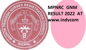 MPNRC जीएनएम नर्सिंग 1/ 2/ 3 Year Result 2022 ( Released) Check GNM ANM Results/Marks (New & Old Courses) 1