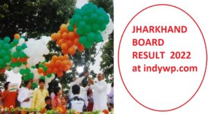 Jharresults.nic.in - JHARKHAND BOARD Matric Result 2022 - JAC 10th Results @Jac.nic.in 1