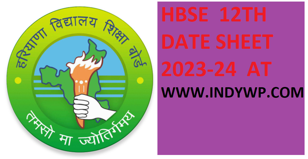 HBSE 12 DateSheet 2023: Haryana Board 12th Class Time Table 2023-24 ...